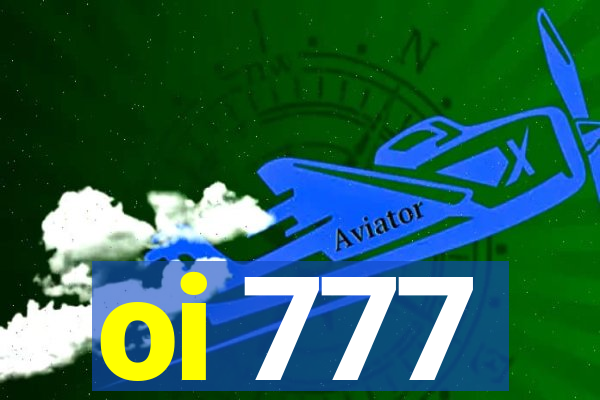 oi 777